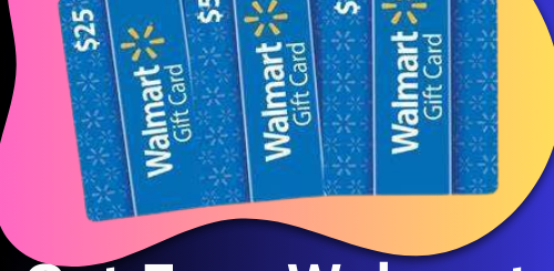 Get Easy walmart Gift Card Free - Cdqdeal